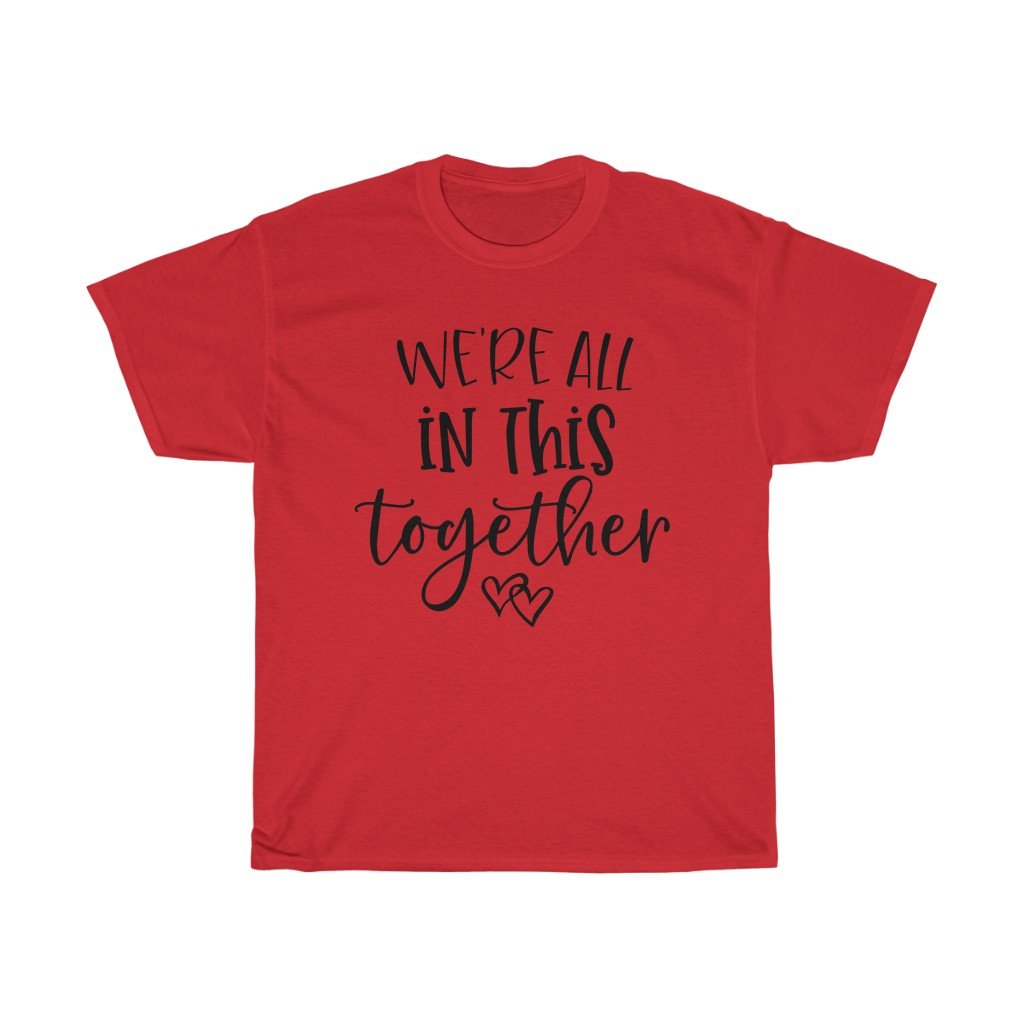T-Shirt Red / S Copy of We're all in this together women tshirt tops, short sleeve ladies cotton tee shirt  t-shirt, small - large plus size