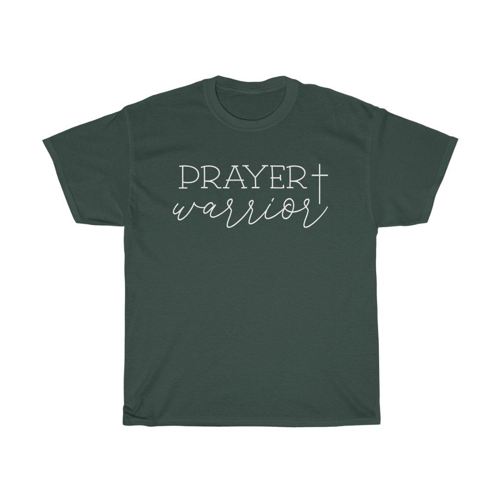 T-Shirt Forest Green / S Prayer Warrior Shirt - Christian T shirt Fundraiser tee, unisex t-shirt. gift for men and women