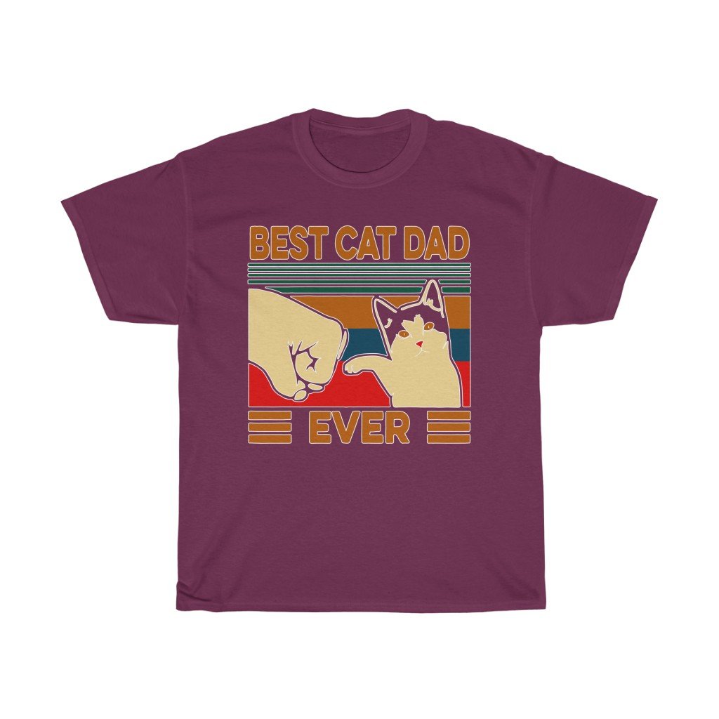 T-Shirt Maroon / S Best Cat Dad Ever T-Shirt, Funny Cat Daddy, Father shirt Top, gift for him, Cat lover tee, plus size tee-shirt