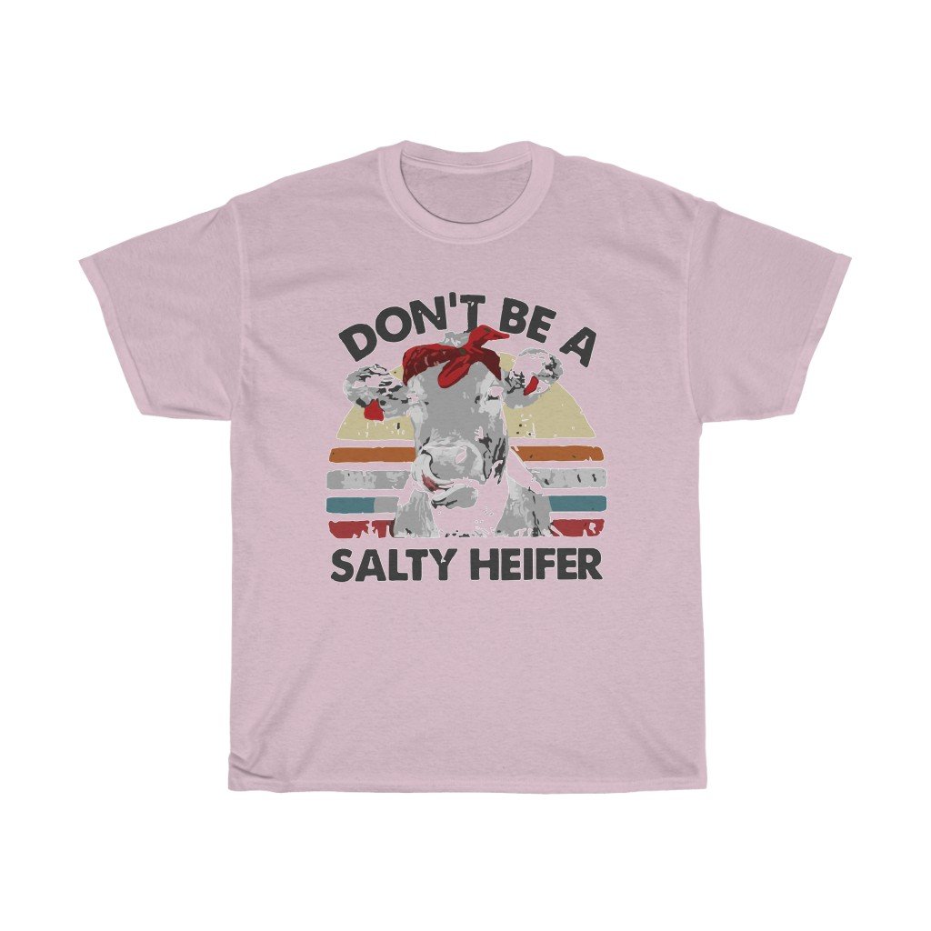 T-Shirt Light Pink / S Don't be a salty heifer shirt, cute cow head design tee, gift for him/her, Unisex Tshirts