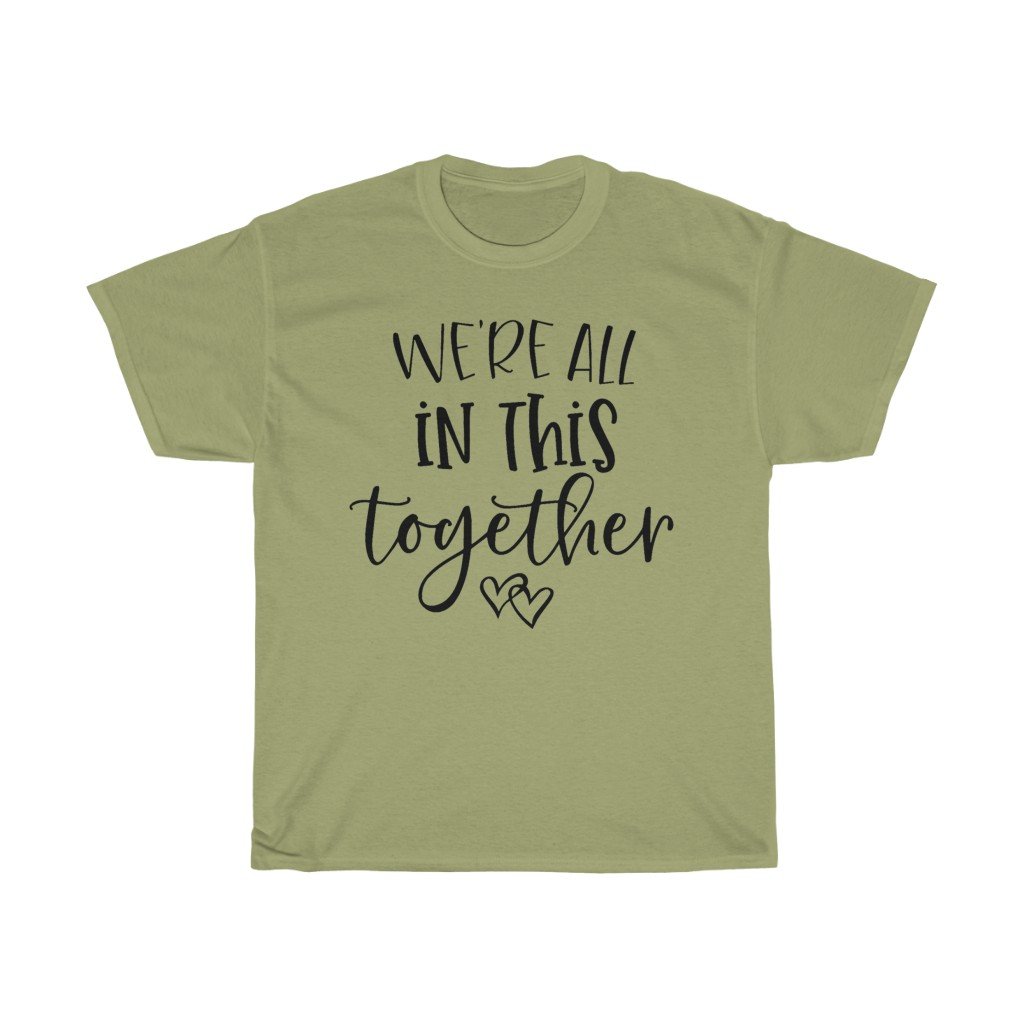 T-Shirt Kiwi / S We're all in this together women tshirt tops, short sleeve ladies cotton tee shirt  t-shirt, small - large plus size