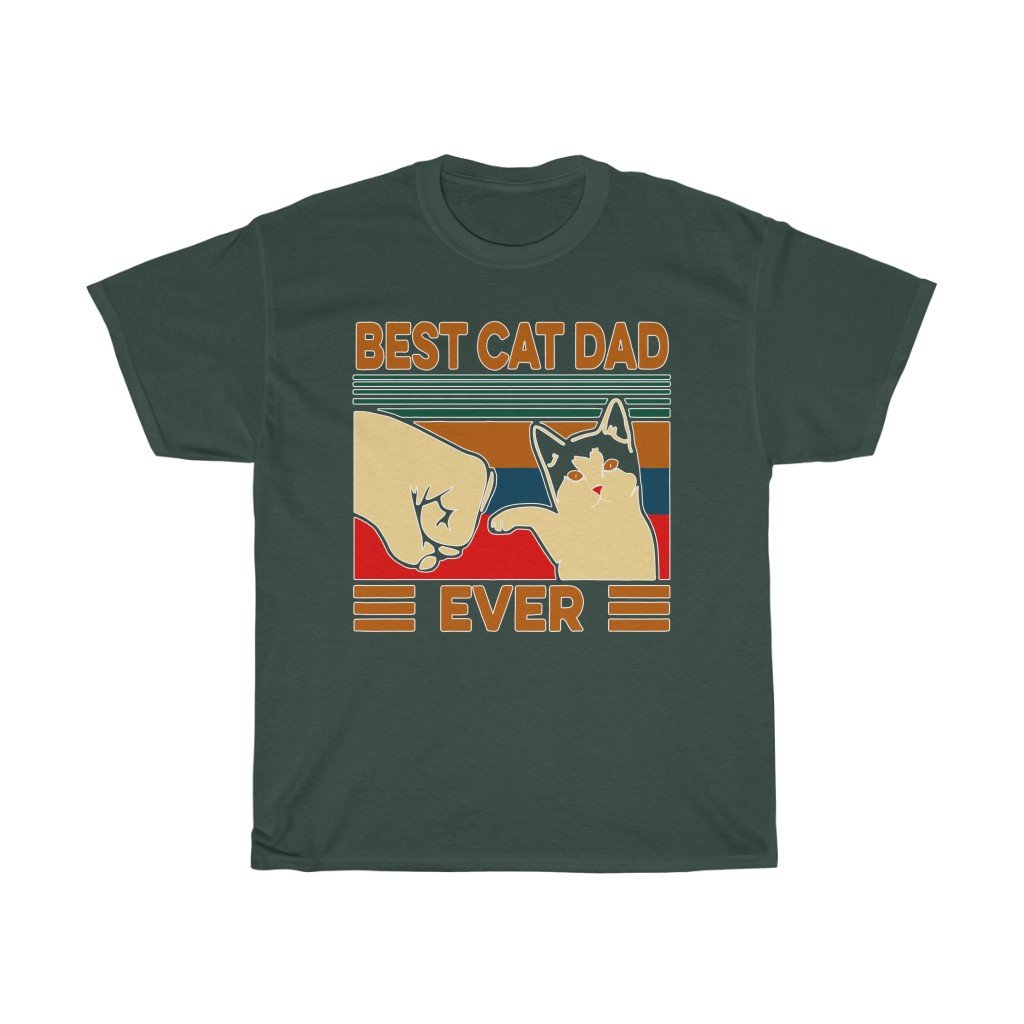 T-Shirt Forest Green / S Best Cat Dad Ever T-Shirt, Funny Cat Daddy, Father shirt Top, gift for him, Cat lover tee, plus size tee-shirt