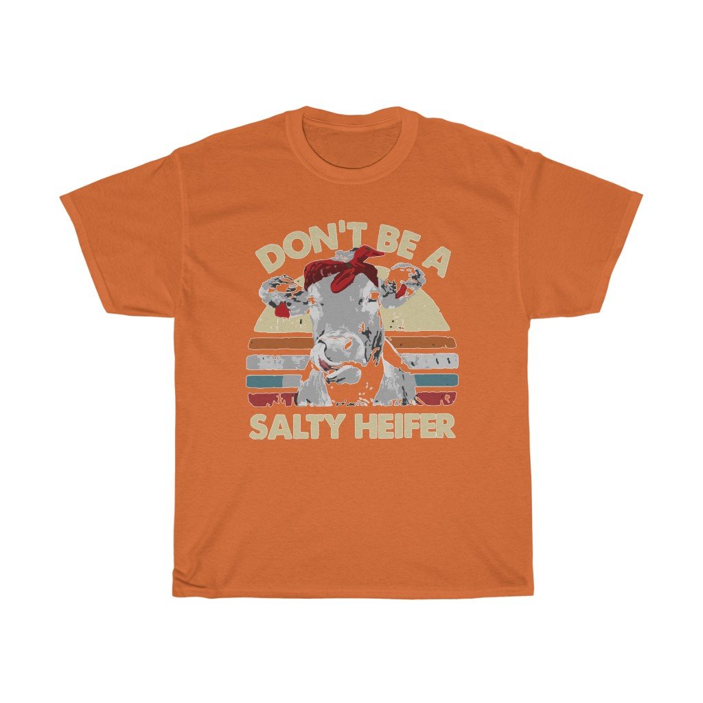 T-Shirt Orange / S Don't be a salty heifer shirt, cute cow head design tee, gift for him/her, Unisex Tshirts