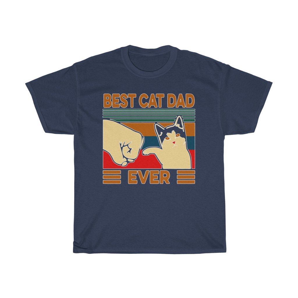 T-Shirt Navy / S Best Cat Dad Ever T-Shirt, Funny Cat Daddy, Father shirt Top, gift for him, Cat lover tee, plus size tee-shirt