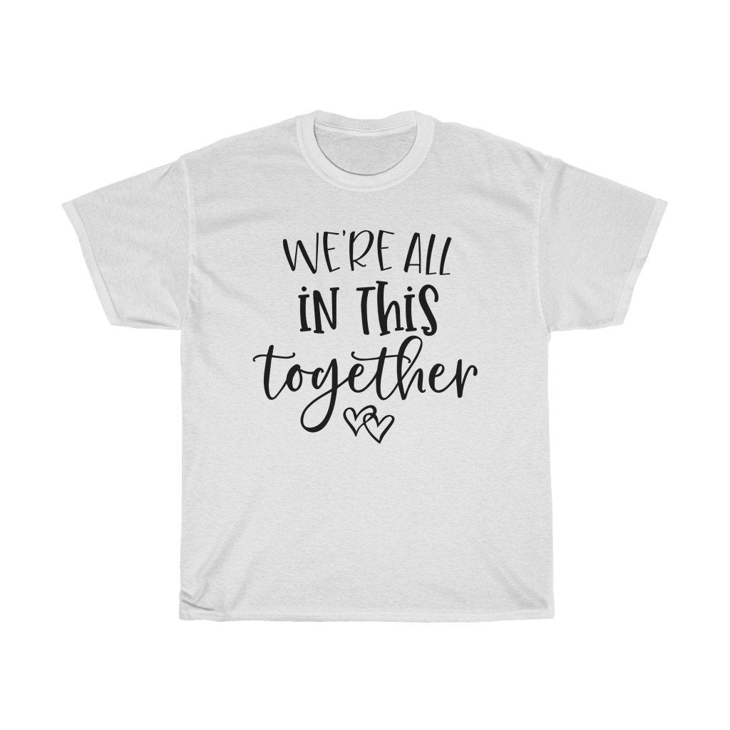 T-Shirt White / S Copy of We're all in this together women tshirt tops, short sleeve ladies cotton tee shirt  t-shirt, small - large plus size