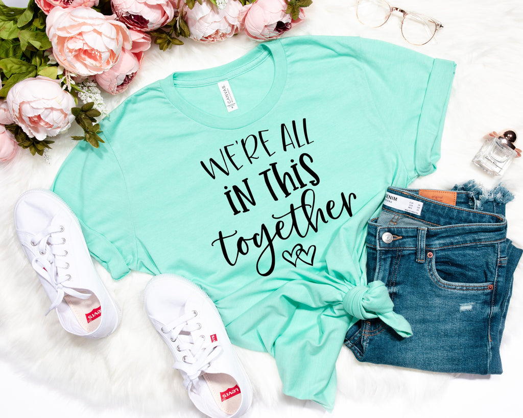 T-Shirt We're all in this together women tshirt tops, short sleeve ladies cotton tee shirt  t-shirt, small - large plus size
