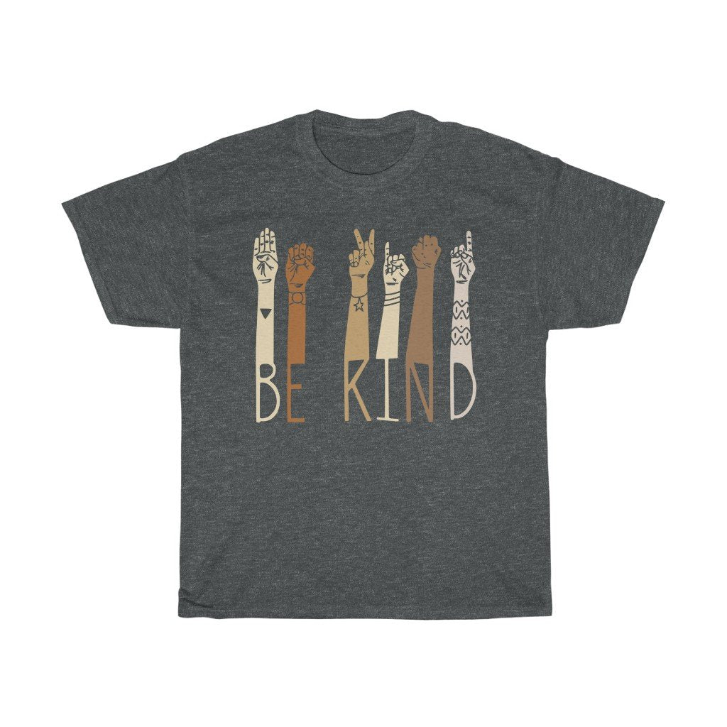 T-Shirt Dark Heather / S Be Kind Sign Language Shirt, Kindness Tee, Teacher Shirt, Anti-Racism/Equality tshirt design unisex. gift for him and her