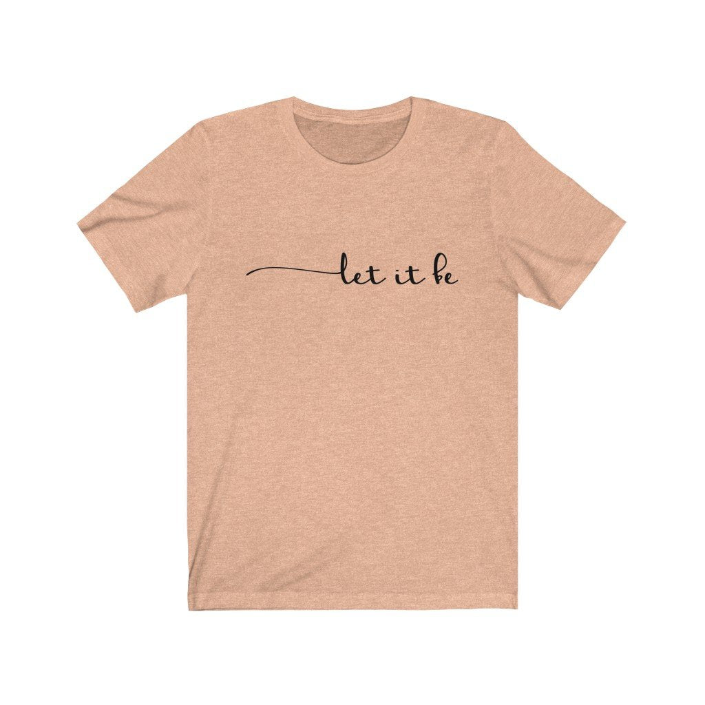 T-Shirt Heather Peach / L Let It Be women tshirt tops, short sleeve ladies cotton tee shirt  t-shirt, small - large plus size