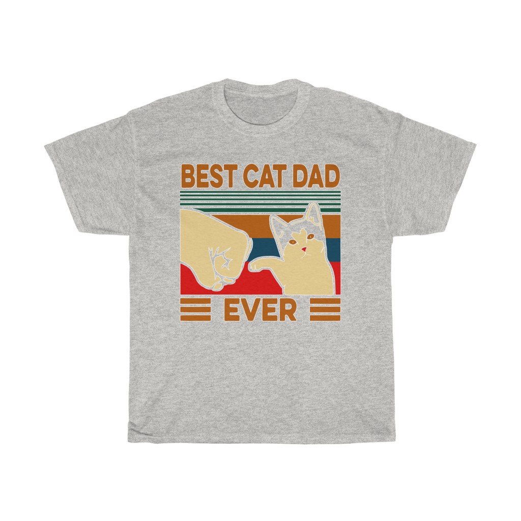 T-Shirt Ash / S Best Cat Dad Ever T-Shirt, Funny Cat Daddy, Father shirt Top, gift for him, Cat lover tee, plus size tee-shirt