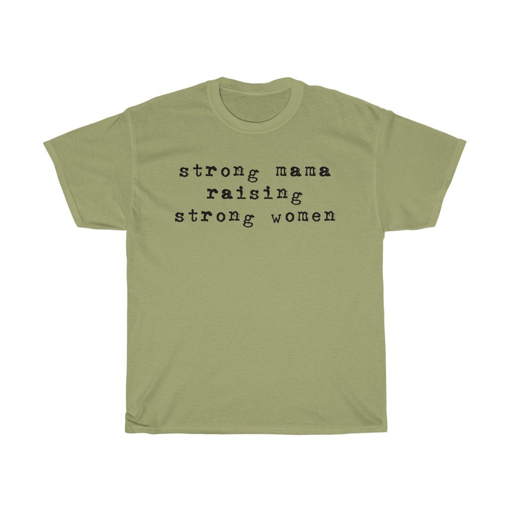 T-Shirt Kiwi / S Strong Mama Raising Strong women women tshirt tops, short sleeve ladies cotton tee shirt  t-shirt, small - large plus size
