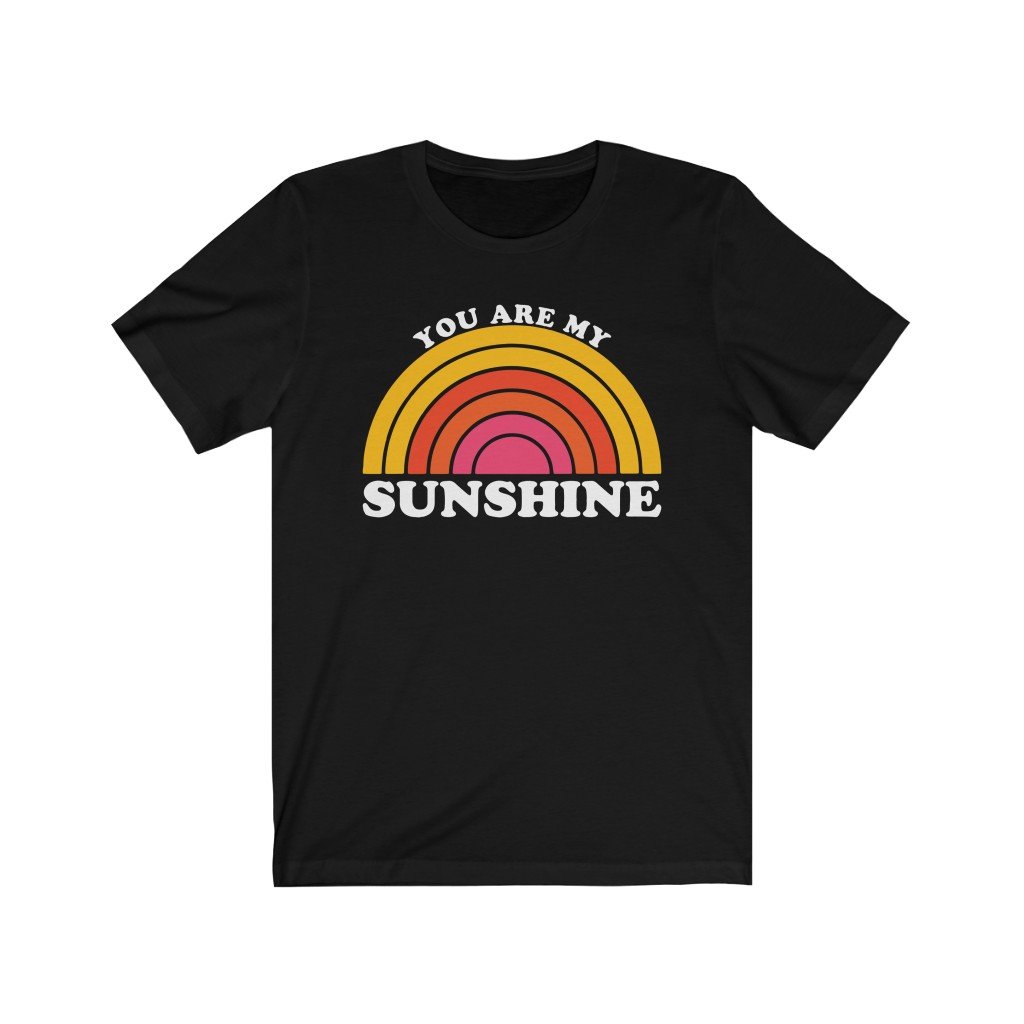 T-Shirt Black / XS You are my sunshine rainbow design, Unisex Jersey Short Sleeve Tee small - large plus size