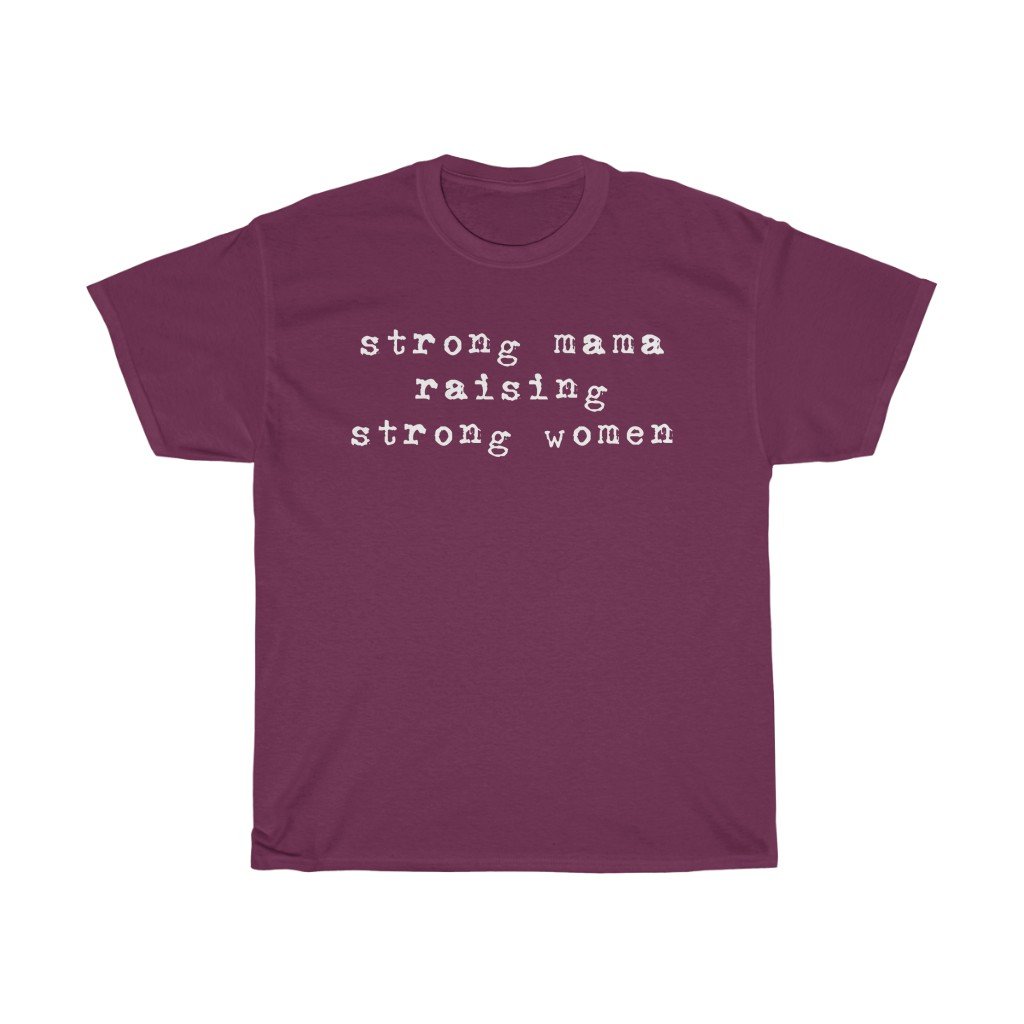 T-Shirt Maroon / L Strong Mama Raising Strong women women tshirt tops, short sleeve ladies cotton tee shirt  t-shirt, small - large plus size