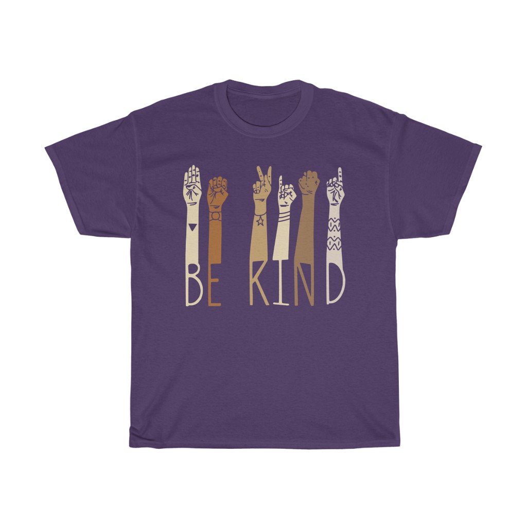 T-Shirt Purple / S Be Kind Sign Language Shirt, Kindness Tee, Teacher Shirt, Anti-Racism/Equality tshirt design unisex. gift for him and her