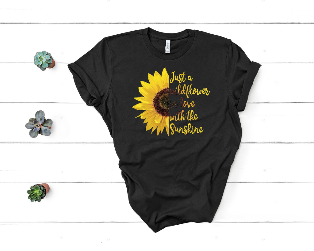T-Shirt Just a wild flower in love with the sunshine t-shirt Sunflower Lover Birthday Gift Shirt Ideas 2020 Shirt for women