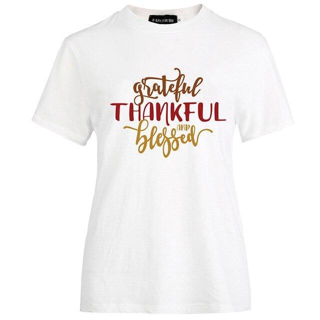 T-Shirts W21266WT / S / China Thanksgiving Tee GRATEFUL THANKFUL BLESSED Tshirt Women Tees Female Short Sleeve Letter Printed Tops